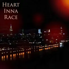 Heart Inna Race - Single by Hadi album reviews, ratings, credits