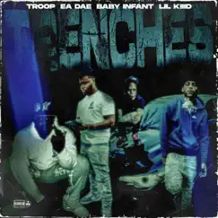 Trenches (feat. Ea Dae, Baby infant & Lil kiiid) - Single by Troop album reviews, ratings, credits
