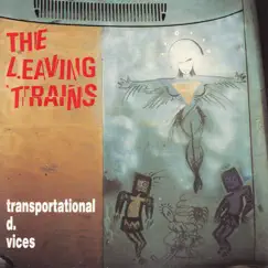 Transportational D. Vices by The Leaving Trains album reviews, ratings, credits