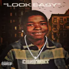 Look Easy - Single by Ca$Hway album reviews, ratings, credits