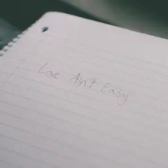 Love Ain't Easy (feat. Kyle Olthoff) Song Lyrics