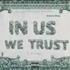 In Us We Trust album lyrics, reviews, download