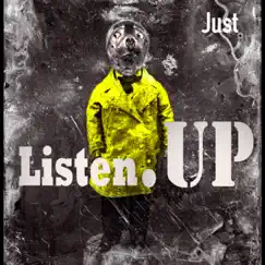 Listen Up - EP by Just album reviews, ratings, credits