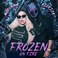 Frozen On Fire - Single by Madonna & Sickick album reviews, ratings, credits