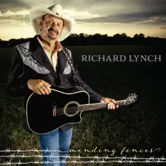 Mending Fences by Richard Lynch album reviews, ratings, credits