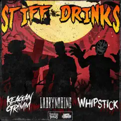 Stiff Drinks (feat. Whipstick) Song Lyrics