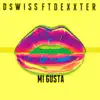 Mi Gusta (feat. Dexxter) - Single album lyrics, reviews, download
