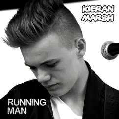 Running Man - Single by Kieran Marsh album reviews, ratings, credits