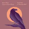 Raven Ways (Cuervo Cuervo Remix) - Single album lyrics, reviews, download