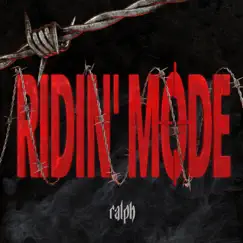 Ridin' Mode - EP by Ralph album reviews, ratings, credits