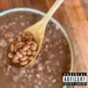 Beans In Da Pot - Single album lyrics, reviews, download