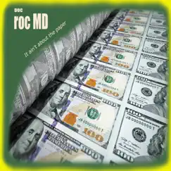 It Ain't About the Paper - Single by Roc MD album reviews, ratings, credits