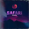 Safari - Single album lyrics, reviews, download
