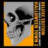 Halloween Town 2 - EP (Deluxe) album lyrics, reviews, download