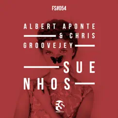 Suenhos - Single by Albert Aponte & Chris Groovejey album reviews, ratings, credits