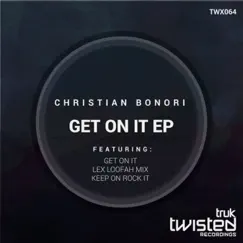 Get On It - Single by Christian Bonori album reviews, ratings, credits