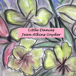 Little Dances by Jean Atkins-Snyder album reviews, ratings, credits