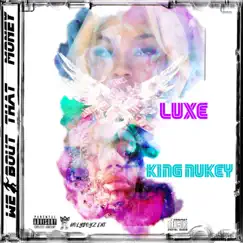 We Bout That Money (feat. Luxe) - Single by King Nukey album reviews, ratings, credits