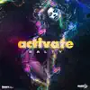Activate - Single album lyrics, reviews, download