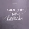 Girl of My Dream song lyrics