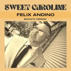 Sweet Caroline (Bachata Version) Song Lyrics