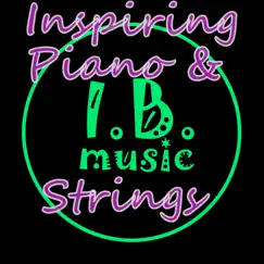 Inspiring Piano & Strings - EP by Ib_music album reviews, ratings, credits