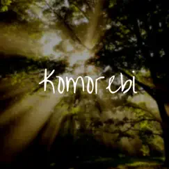 Komorebi - Single by Muehle album reviews, ratings, credits