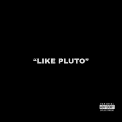 Like Pluto Song Lyrics