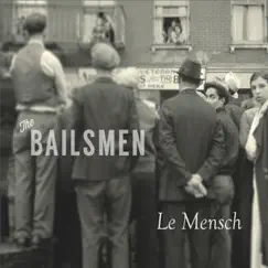 Le Mensch by The Bailsmen album reviews, ratings, credits