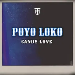 Candy Love (feat. Celda) - Single by Poyo Loko album reviews, ratings, credits