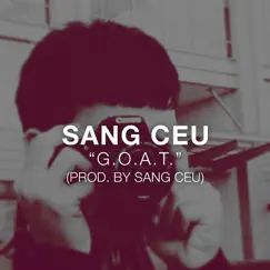 G.O.A.T. - Single by Sang Ceu album reviews, ratings, credits