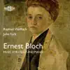 Bloch: Music for Cello & Piano album lyrics, reviews, download