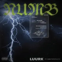 NUMB (feat. NIGHTBREAKERS) - Single by LUURK album reviews, ratings, credits