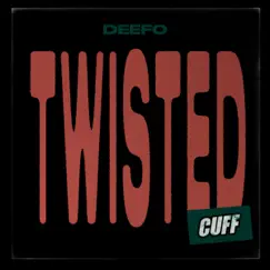 Twisted - Single by Deefo album reviews, ratings, credits