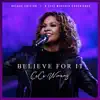 Believe For It (Deluxe Edition) by CeCe Winans album lyrics