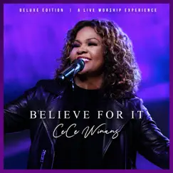 Believe For It (Deluxe Edition) by CeCe Winans album reviews, ratings, credits