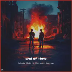 End of Time - Single by Kehele Keff & Florence Amoroso album reviews, ratings, credits