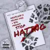 Stop Hating - Single album lyrics, reviews, download