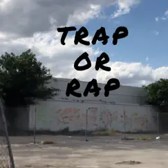 Trap or Rap Song Lyrics
