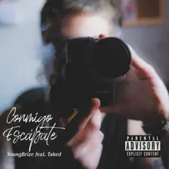 Conmigo Escápate (feat. Taked) - Single by YoungBrize album reviews, ratings, credits