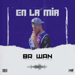 En la mia - Single by Br-Wan album reviews, ratings, credits