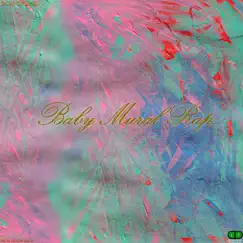 Baby Mural Rap (feat. Legion Beats) - Single by D.O.M of Dnd album reviews, ratings, credits
