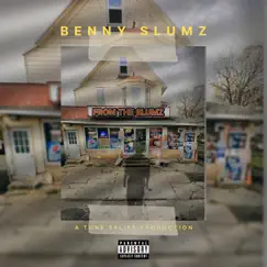 From the Slumz by Tone Spliff & Benny Slumz album reviews, ratings, credits