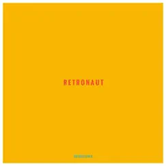 Retronaut - Single by The Grass in K album reviews, ratings, credits