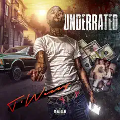 Underrated - EP by Wezzybankroll album reviews, ratings, credits