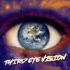 Third Eye Vision song lyrics