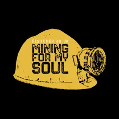 Mining For My Soul by FLETCHER Jr Jr album reviews, ratings, credits