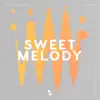 Sweet Melody - Single album lyrics, reviews, download