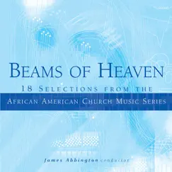 Beams of Heaven by Morgan State University Choir & James Abbington album reviews, ratings, credits