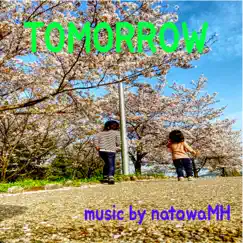Tomorrow - Single by NatowaMH album reviews, ratings, credits